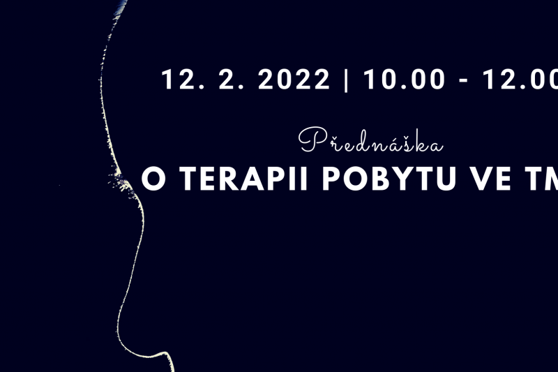 Přednáška o terapii pobytu ve tmě